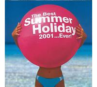 Best Summer Holiday 2001 Ever