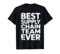 Best Supply Chain Team Ever Équipe logistique |- T-Shirt