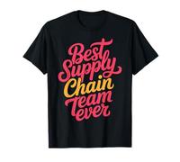 Best Supply Chain Team Ever Équipe logistique |- T-Shirt