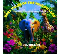 BEST TALES OF THE WILD VILLAGE: Simple and Cute Animal coloring Book