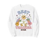 Best Teacher Ever Appreciation for Educators Sweatshirt