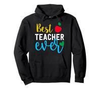 Best Teacher Ever - Appréciation Mignonne des Enseignants pour Les éducateurs Sweat à Capuche