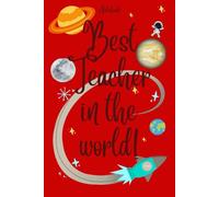 Best Teacher in the World Notebook: Great space themed gift for a special teacher