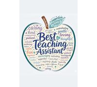 Best Teaching Assistant: Thank You Teaching Assistant Notebook: Apple Word Cloud Gift 110 Page Notebook for End of Term, Retirement, or Birthday. Lined Pages Notebook Present for Teaching Assistants