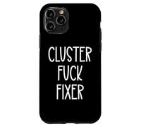 Best Team Ever Coworker Cluster Fuck Fixer of Everything Dad Coque pour iPhone 11 Pro
