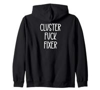 Best Team Ever Coworker Cluster Fuck Fixer of Everything Dad Sweat à Capuche