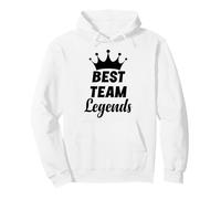 Best Team Ever Employee Appreciation Coworker Work Legends Sweat à Capuche