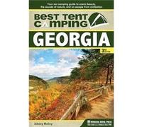 Best Tent Camping Georgia by Johnny Molloy Johnny Molloy (Auteur)