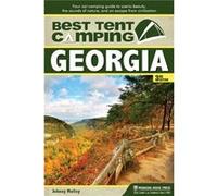 Best Tent Camping Georgia by Johnny Molloy Johnny Molloy (Auteur)