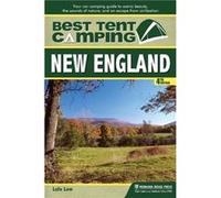 Best Tent Camping New England by Lafe Low Lafe Low (Auteur)