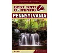 Best Tent Camping Pennsylvania by Matt Willen Willen, Matt (Auteur)