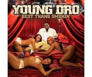 Best Thang Smokin by Young Dro