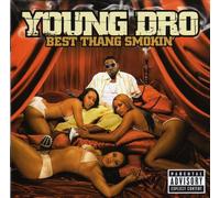 Young Dro - Best Thang Smokin' [Import]
