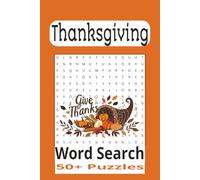 Best Thanksgiving Word Search Puzzle Book: Word Search with Easy Read Print about Thanksgiving, Holidays, Food, Family and More | 6x9 inchs, 110 Pages ... Holidays, Road Trips, Family Fun or Relaxing.
