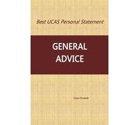Best UCAS Personal Statement: GENERAL ADVICE: General Advice
