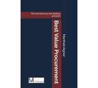 Best Value Procurement: The best bid wins the bidding process!