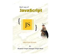 Best way of JavaScript: Learn from Scratch