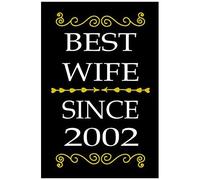 Best Wife Since 2002: Anniversary Notebook, 18th Wedding Anniversary Gifts For Her, Wedding Anniversary Gifts For Wife, "6x9" Inches, 120 Pages.