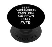 Best Wirehaired Pointing Griffon Dad Ever Griffon Korthals PopSockets PopGrip Adhésif