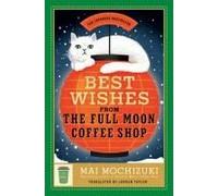 Best Wishes From The Full Moon Coffee Shop