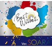 『Best Wishes,』 ver.SOARA