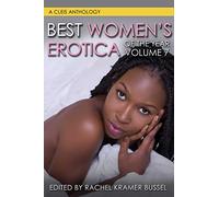 Best Women's Erotica Of The Year, Volume 7