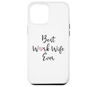 Best Work Wife Ever Funny Office Coworker Bestie Work Wife Coque pour iPhone 12 Pro Max