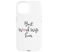 Best Work Wife Ever Funny Office Coworker Bestie Work Wife Coque pour iPhone 15