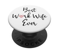 Best Work Wife Ever Funny Office Coworker Bestie Work Wife PopSockets PopGrip Adhésif