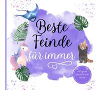 Beste Feinde für immer: Das lustige Anti-Freundebuch für Erwachsene - Perfektes Geschenk für Freunde, Geburtstag & Junggesellenabschied