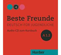 Beste Freunde: Audio-cd Zum Kursbuch A1.2