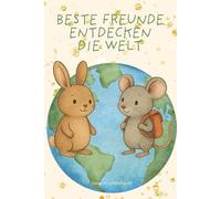 Beste Freunde entdecken die Welt