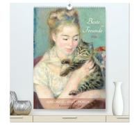 Beste Freunde Hund - Katze - Vogel - Mensch Kunstkalender (hochwertiger Premium Wandkalender 2026 DIN A2 hoch), Kunstdruck in Hochglanz: Porträts mit Haustieren. Renoir - Goya - Morisot - Manet.