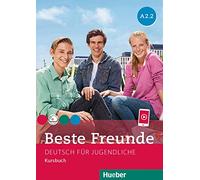 Beste Freunde: Kursbuch A2.2
