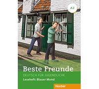 Beste Freunde: Leseheft A2 - Blauer Mond