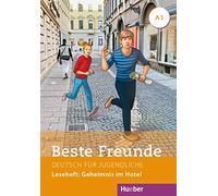 Beste Freunde: Leseheft - Geheimnis im Hotel