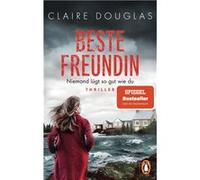 Beste Freundin. Niemand lügt so gut wie du | Claire Douglas Claire DouglasClaire Douglas (Auteur)