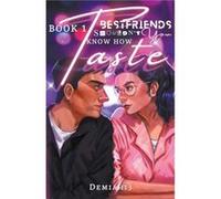 Bestfriends Shouldnt Know How You Taste - Demiah13 - Draft2Digital - Livre en Anglais Demiah13Demiah13 (Auteur)