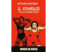 Bestia Rossa Assatanata 1 - Il Risveglio: di una pazza sanguinaria incarnata