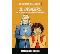 Bestia Rossa Assatanata 2 - Il Disastro: Come incasinarsi la vita senza fare un bel niente