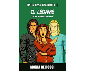 Bestia Rossa Assatanata 4 - Il Legame: Che mai mi sarei aspettata