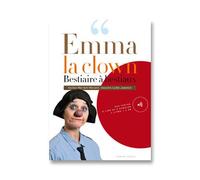 Bestiaire à bestiaux Emma la clown, Livre avec 1 CD audio - Meriem Menant - Camino Verde - Livre CD - Théâtre CD