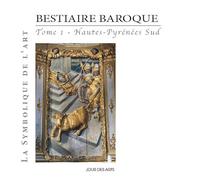 Bestiaire baroque Hautes-Pyrénées Sud 1