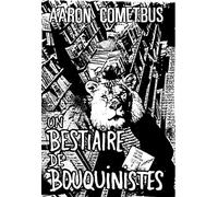 Bestiaire de bouquiniste (Un) - Aaron Cometbus - Tahin Party - broché - Roman