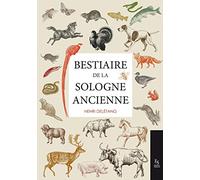 Bestiaire de la Sologne d'autrefois