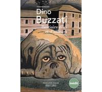 Dino Buzzati – Bestiaire d'ici et d'ailleurs – Roman – Poche – Éditions Robert Laffont