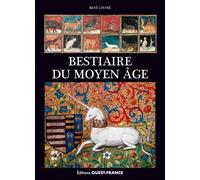Bestiaire du Moyen Age - René Cintré - Ouest France - relié - Beau livre