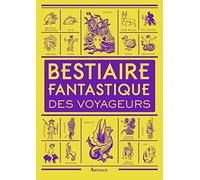 Bestiaire fantastique des voyageurs