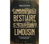 Bestiaire limousin - Jean-Marie Maury - Geste - broché - Récit