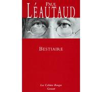 Bestiaire (*) - Paul Léautaud - Grasset - broché - Essai